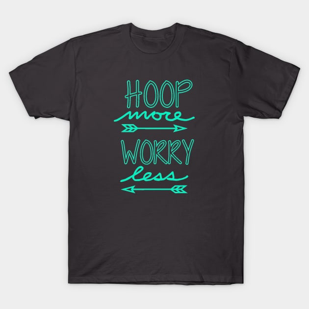 Hoop more T-Shirt by LowcountryLove